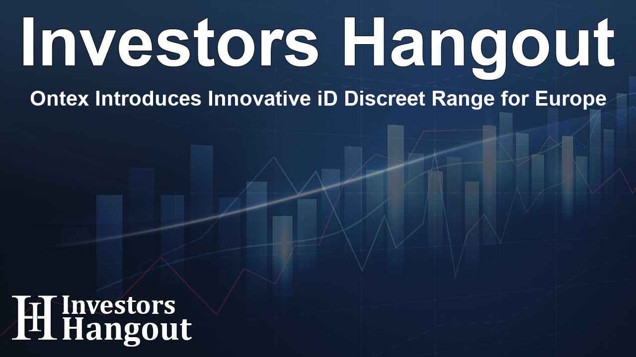 Ontex Introduces Innovative iD Discreet Range for Europe